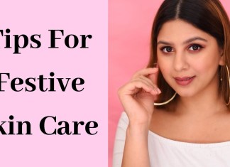 With The Festive Season in Full Swing, we Spoke to Popular Blogger Himanshi Goel About Special Skin Care Tips